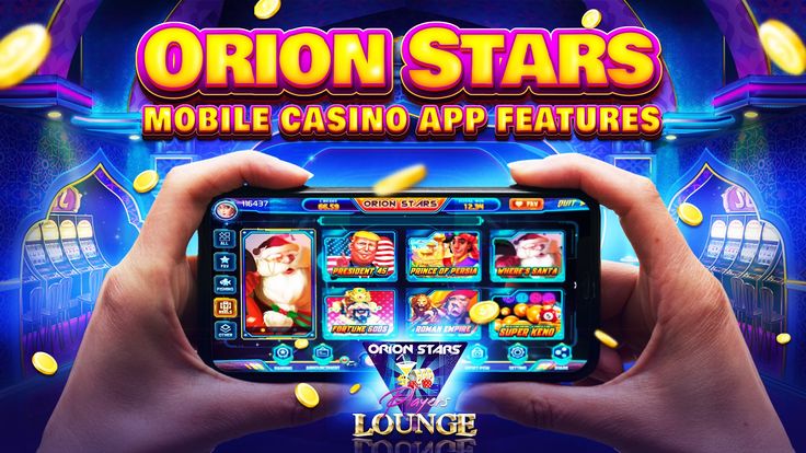 orion stars 777 online casino app